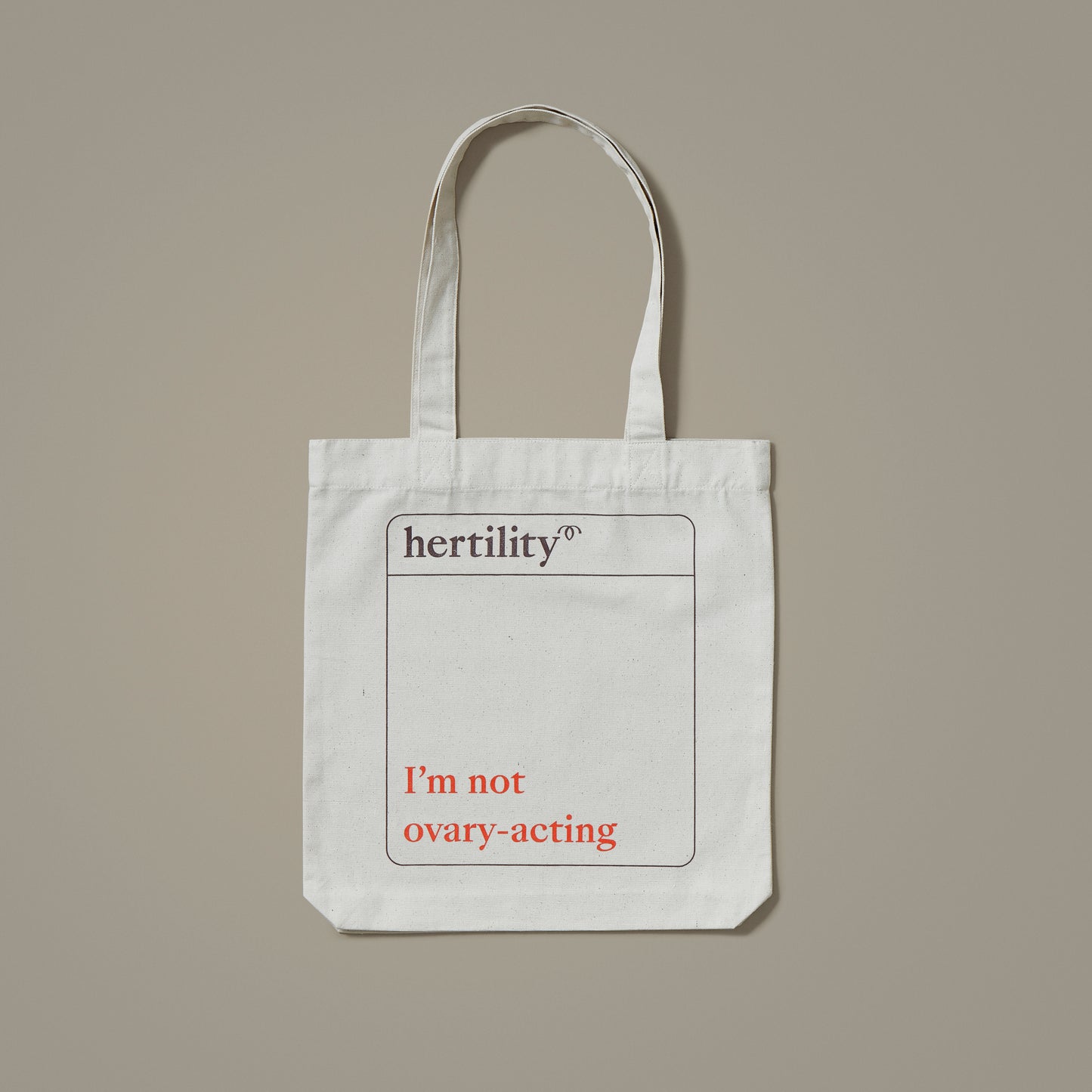 I’m Not Ovary-Acting Tote Bag