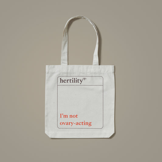 I’m Not Ovary-Acting Tote Bag
