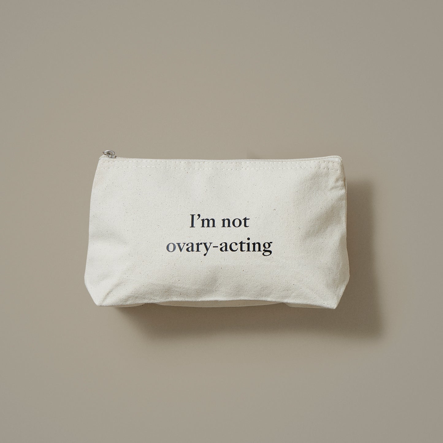 I’m Not Ovary-Acting Wash Bag